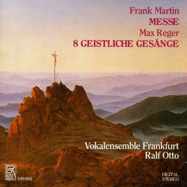 Frank Martin Messe, Max Reger 8 Geistliche Gesänge